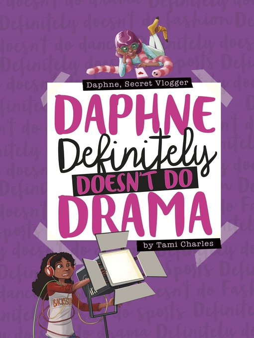Title details for Daphne Definitely Doesn't Do Drama by Tami Charles - Wait list